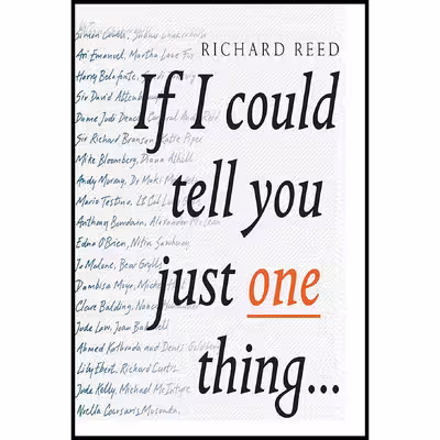 کتاب If I Could Tell You Just One Thing اثر Richard Reed انتشارات Audible Studios on Brilliance