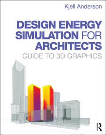 󾕇 دانلود کتاب Design Energy Simulation for Architects - دانلود کتاب های دانشگاهی