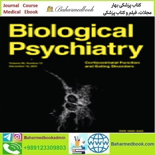 Biological Psychiatry Volume 90 Issue 1 to 12 2021 TRUE PDF