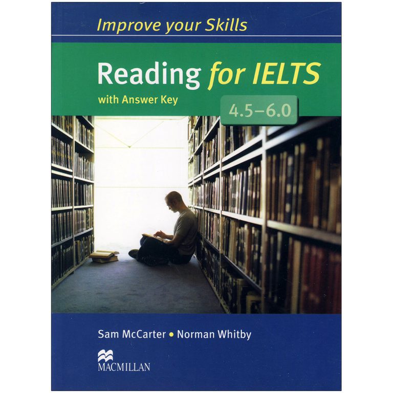 کتاب Improve Your Skills Reading for Ielts 45-6 اثر Sam McCarter and Norman Whitby انتشارات سپاهان
