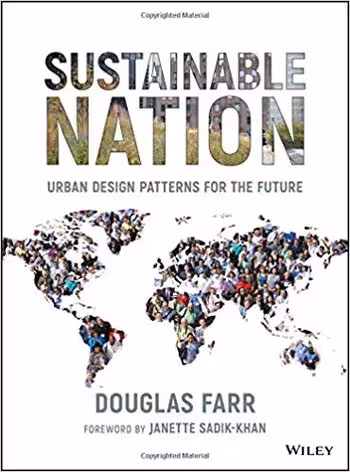 󾕇 دانلود کتاب Sustainable Nation Urban Design Patterns for the Future - دانلود کتاب های دانشگاهی