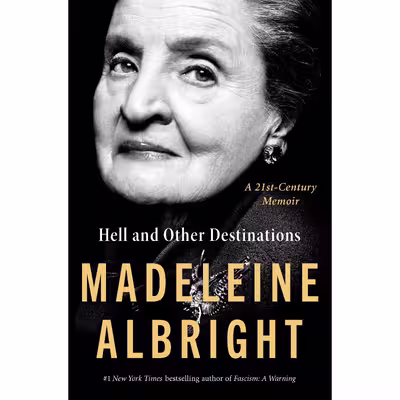 کتاب Hell and Other Destinations اثر Madeleine Albright انتشارات HarperCollins Publishers Inc