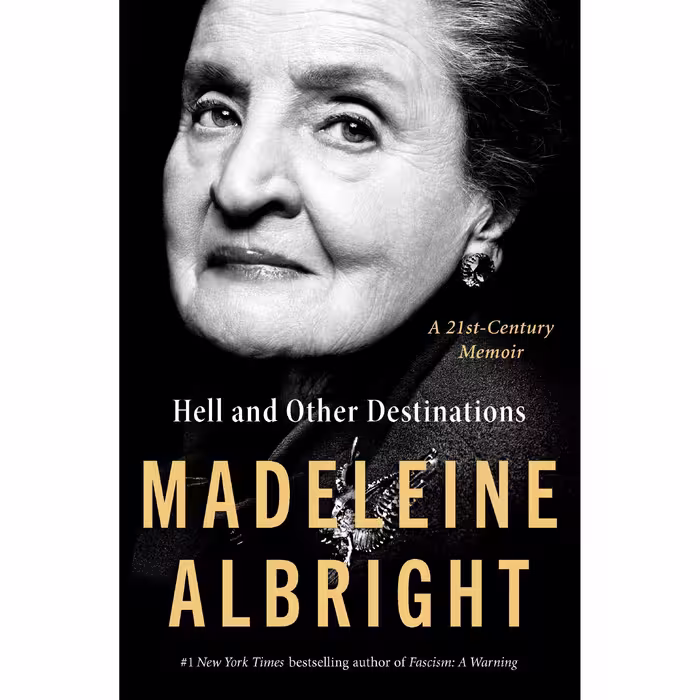 کتاب Hell and Other Destinations اثر Madeleine Albright انتشارات HarperCollins Publishers Inc