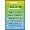 کتاب Healing اثر Thomas Insel and Thomas Insel MD انتشارات Penguin Press