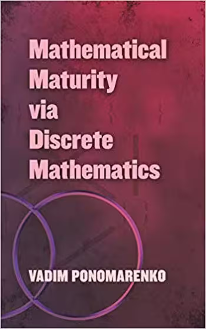 خرید و دانلود نسخه کامل کتاب Mathematical Maturity via Discrete Mathematics (Dover Books on Mathematics)