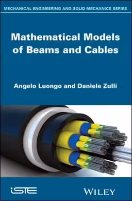 󾕇 Luongo A., Mathematical Models of Beams and Cables, 2013 - دانلود کتاب های دانشگاهی