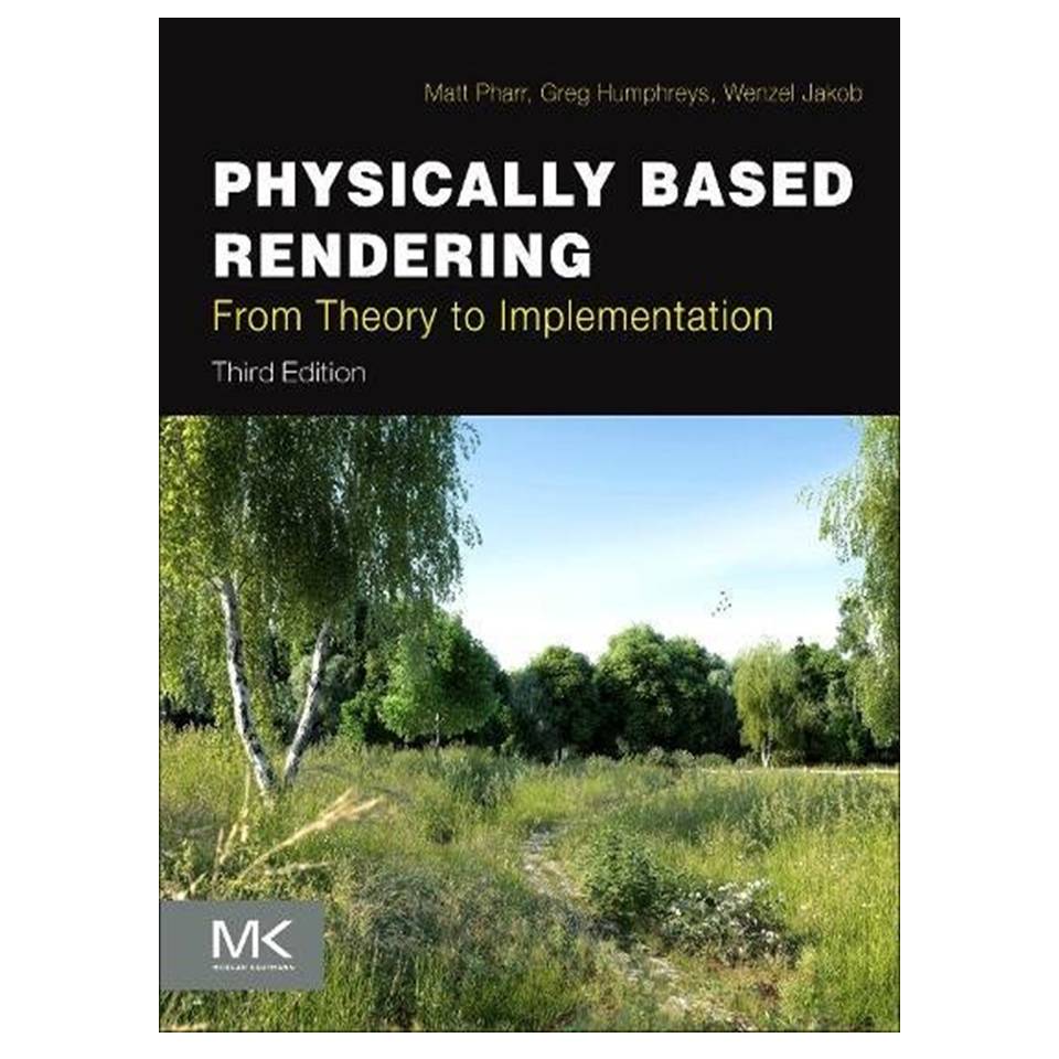 کتاب Physically Based Rendering, Third Edition: From Theory to Implementation اثر جمعی از نویسندگان انتشارات مؤلفین طلایی