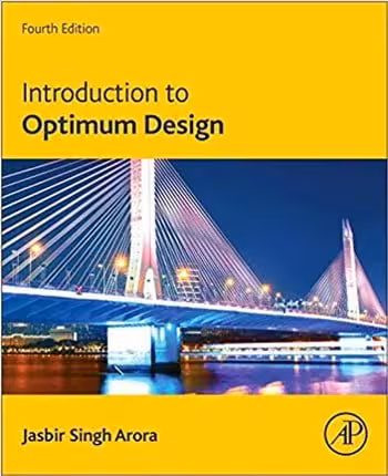 󾕇 Arora J. S., Introduction to Optimum Design, 4th ed, 2017 - دانلود کتاب های دانشگاهی