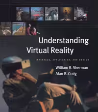 خرید و دانلود نسخه کامل کتاب Understanding Virtual Reality: Interface, Application, and Design (The Morgan Kaufmann Series in Computer Graphics)