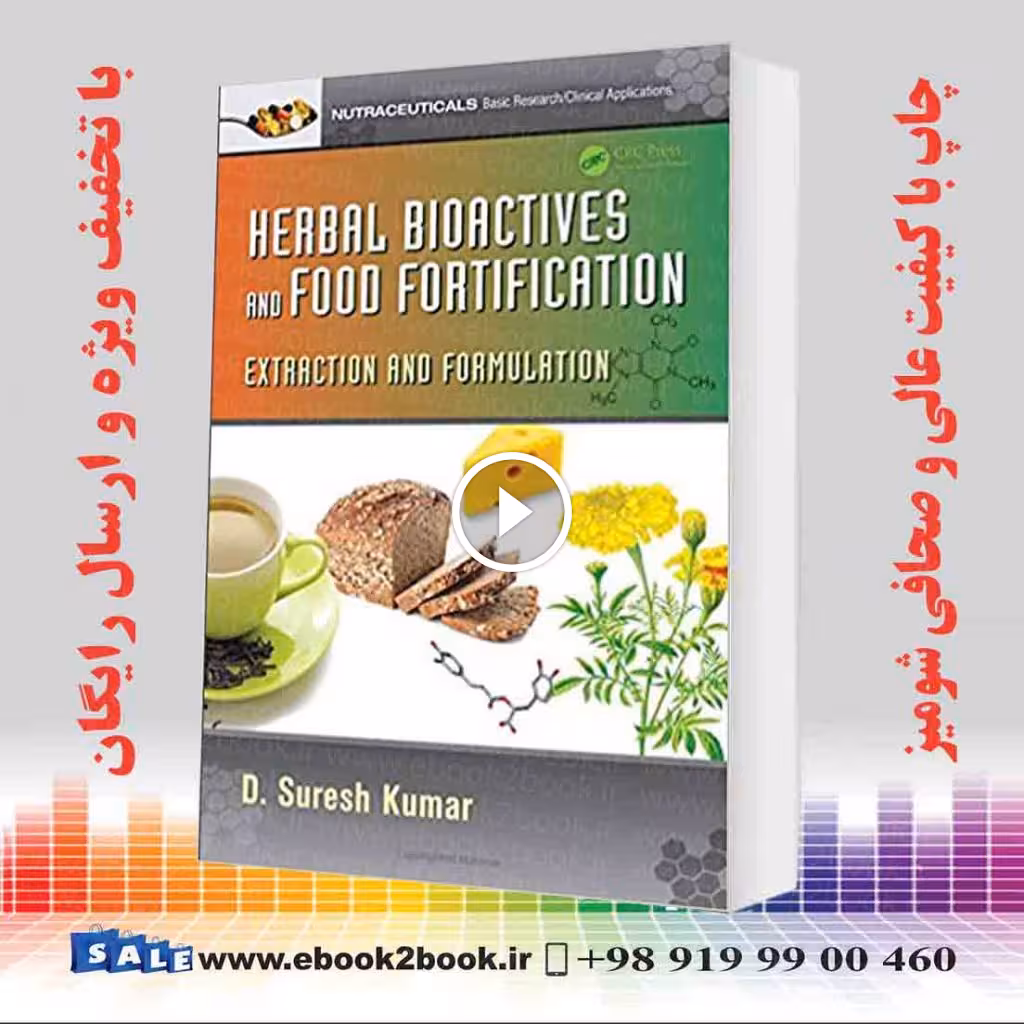 Herbal Bioactives and Food Fortification