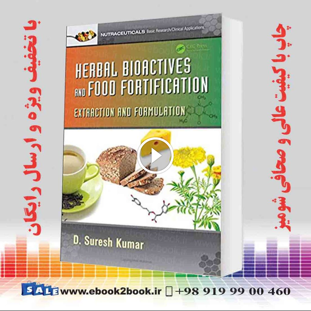 Herbal Bioactives and Food Fortification