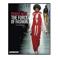 کتاب Power Mode, Fashion and Textile History Gallery اثر Emma Mcclendon انتشارات تیمز و هادسون