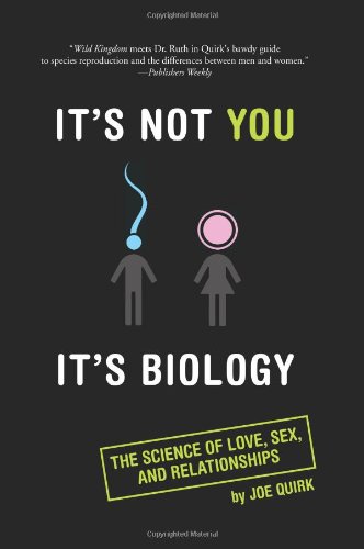 خرید و دانلود نسخه کامل کتاب It's not you, it's biology: the real reason men and women are different - PDF