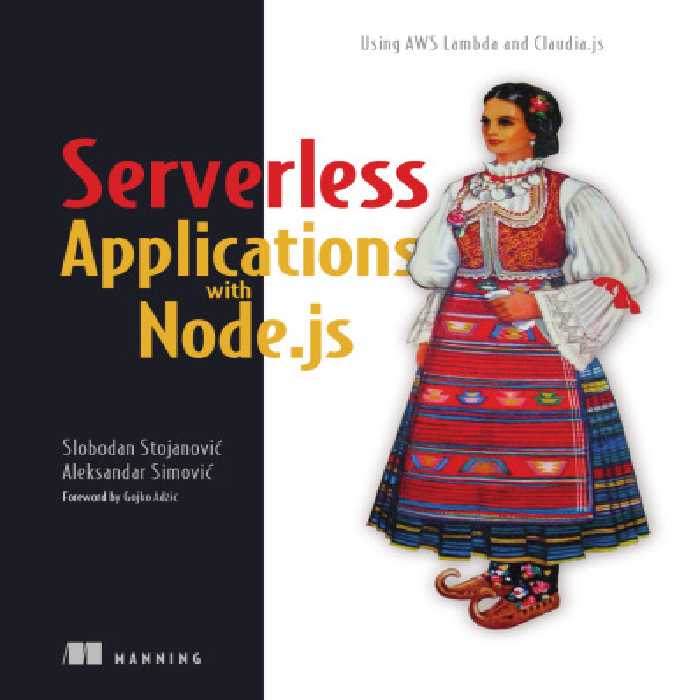 خرید و دانلود نسخه کامل کتاب Serverless Applications with Node.js: Using AWS Lambda and Claudia.js
