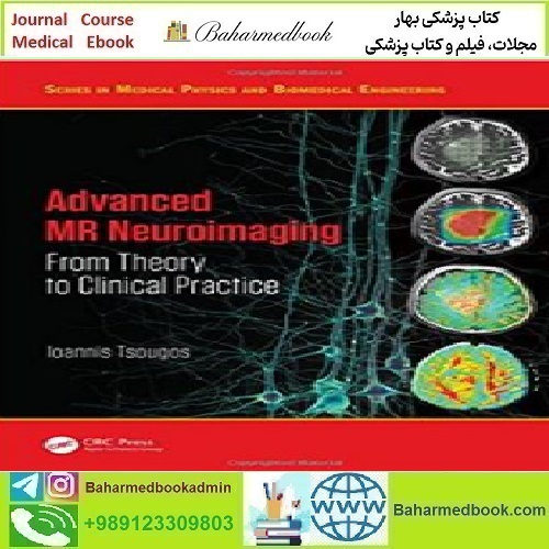 Advanced MR Neuroimaging From Theory to Clinical Practice 201