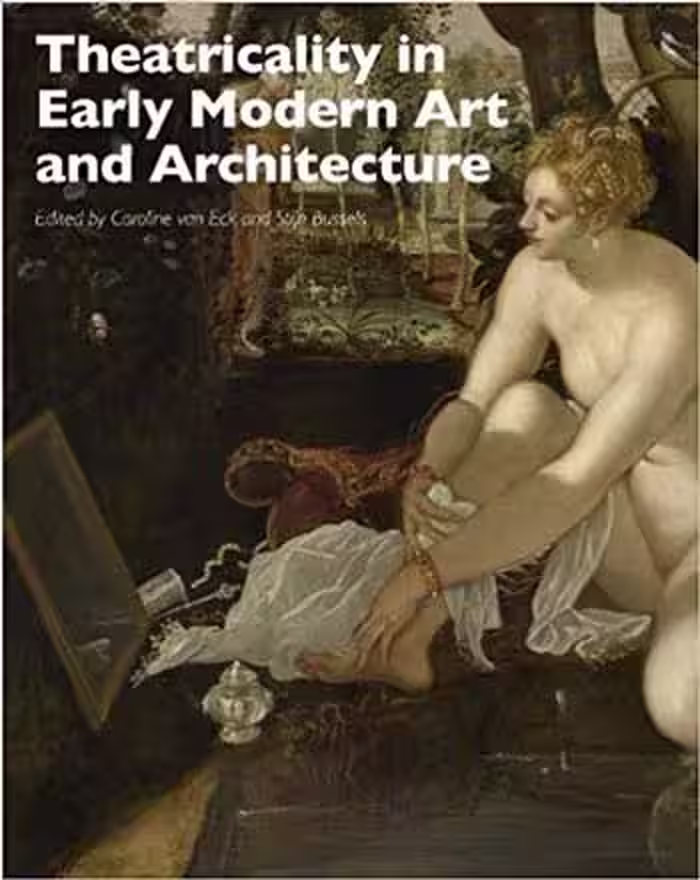 󾕇 دانلود کتاب Theatricality in Early Modern Art and Architecture - دانلود کتاب های دانشگاهی