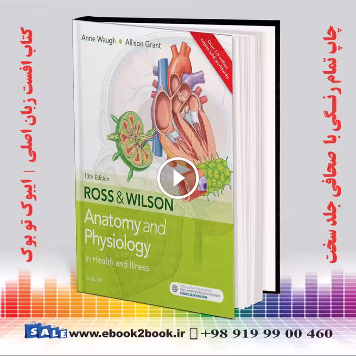 Ross and Wilson Anatomy and Physiology in Health and Illness 13th Edition
