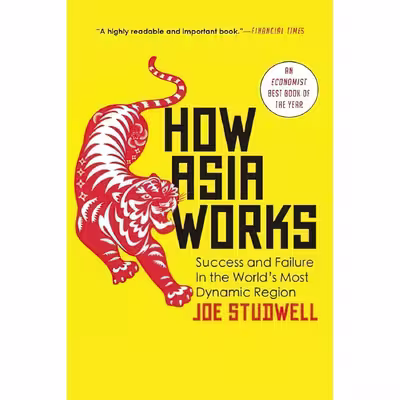 کتاب How Asia Works اثر Joe Studwell انتشارات Grove Press