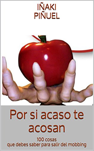 خرید و دانلود نسخه کامل کتاب Por si acaso te acosan: 100 cosas que debes saber para salir del mobbing (Spanish Edition) - pdf