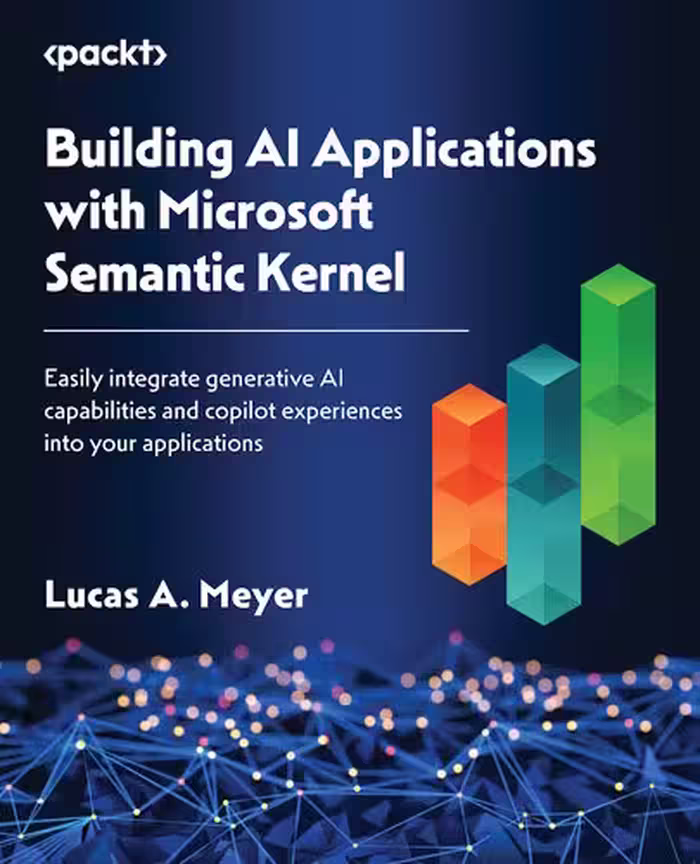 خرید و دانلود نسخه کامل کتاب Building AI Applications with Microsoft Semantic Kernel