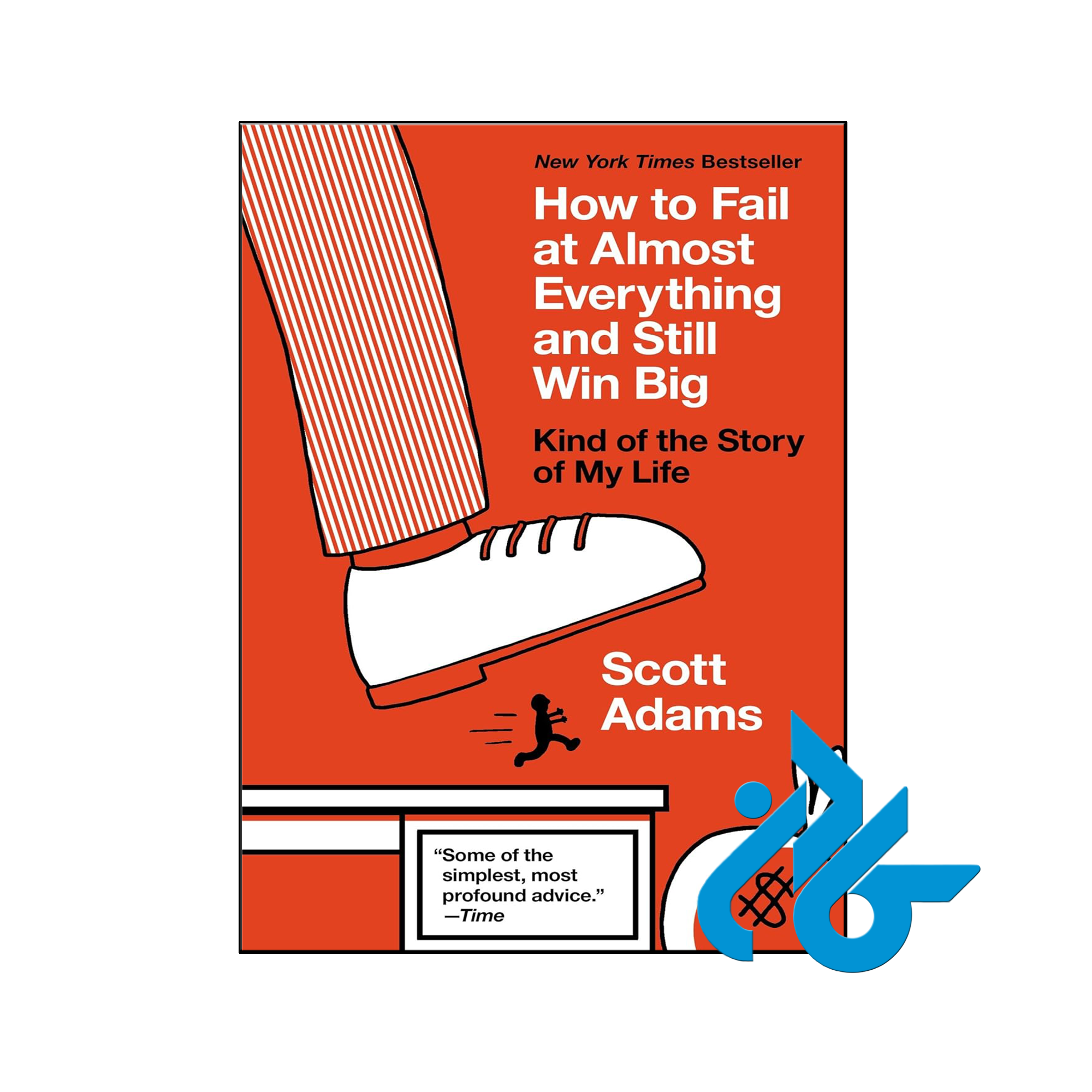 کتاب How to Fail at Almost Everything and Still Win Big