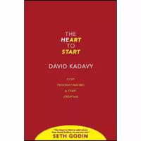 کتاب زبان اصلی The Heart to Start اثر David Kadavy