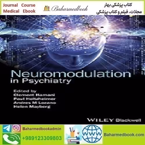 Neuromodulation in Psychiatry 2016 TRUE PDF price 1€ - کتاب پزشکی بهار
