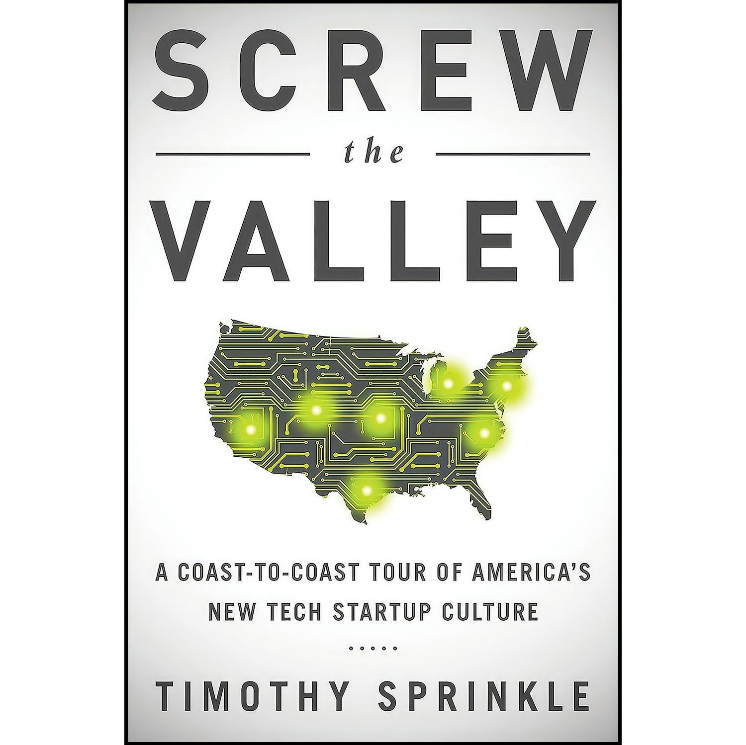 کتاب زبان اصلی Screw the Valley اثر Timothy Sprinkle
