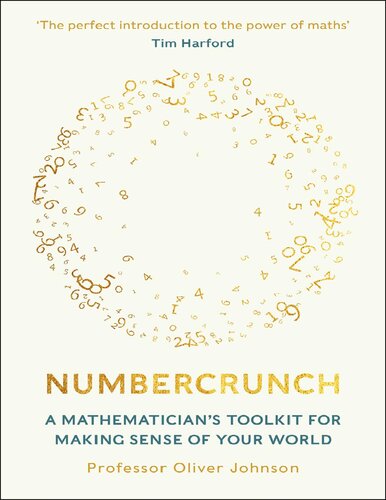 خرید و دانلود نسخه کامل کتاب Numbercrunch: A Mathematician's Toolkit for Making Sense of Your World