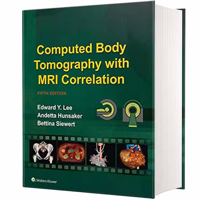 کتاب Computed Body Tomography with MRI Correlation اثر جمعی از نویسندگان انتشارات لیپین کات