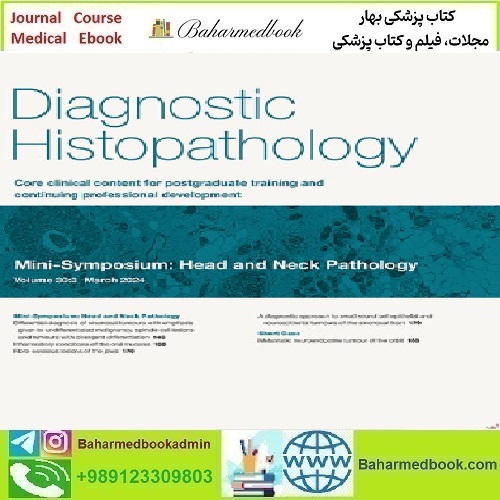 Diagnostic Histopathology Volume 30 Issue 1 to 3 2024 TRU