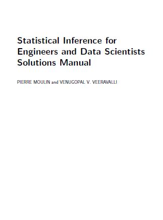 خرید و دانلود نسخه کامل کتاب [Soultion Manual] Statistical Inference for Engineers and Data Scientists - Pdf
