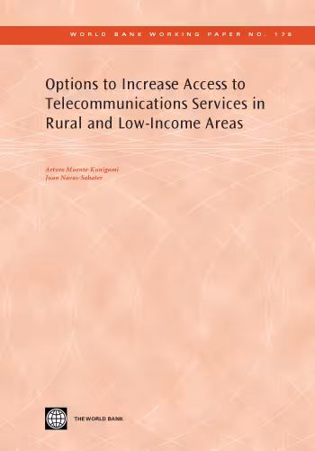 خرید و دانلود نسخه کامل کتاب Options to Increase Access to Telecommunications Services in Rural and Low-Income Areas (World Bank Working Papers)