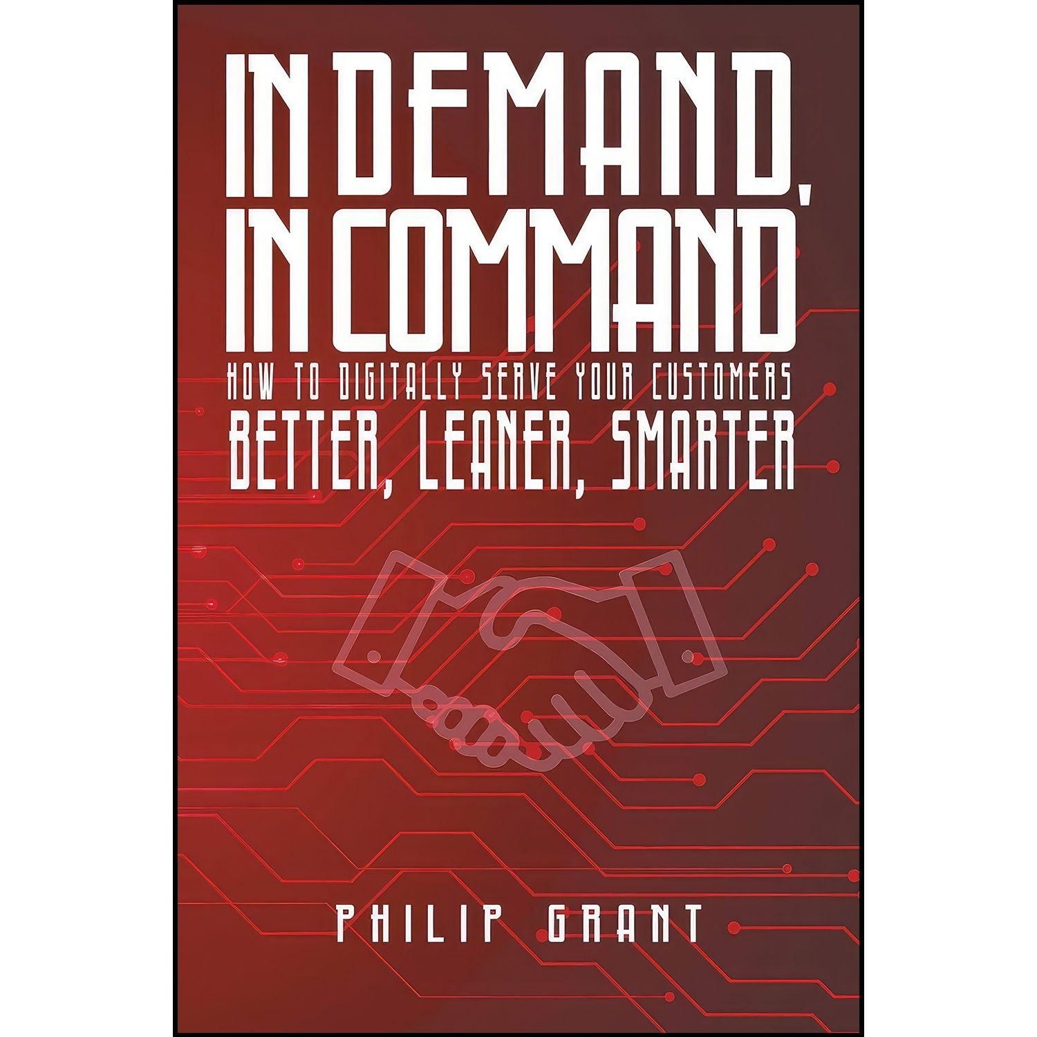 کتاب زبان اصلی In Demand in Command اثر Philip Grant