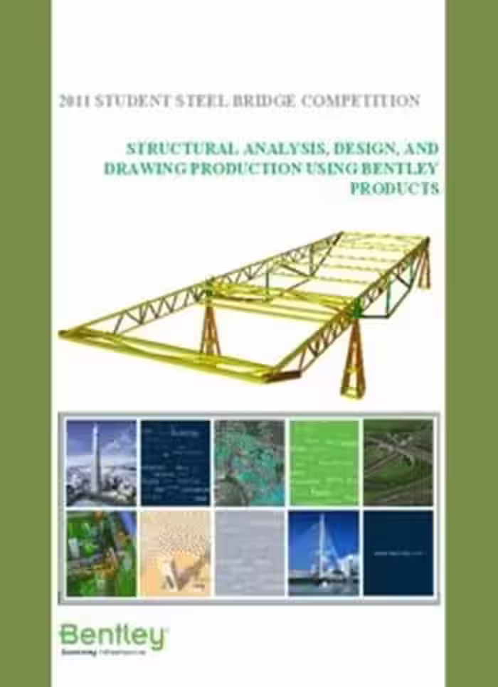 󾕇 دانلود کتاب Bentley, Student Steel Bridge Competition - Structural Analysis, Design, and Drawing Production, 2011 - دانلود کتاب های دانشگاهی