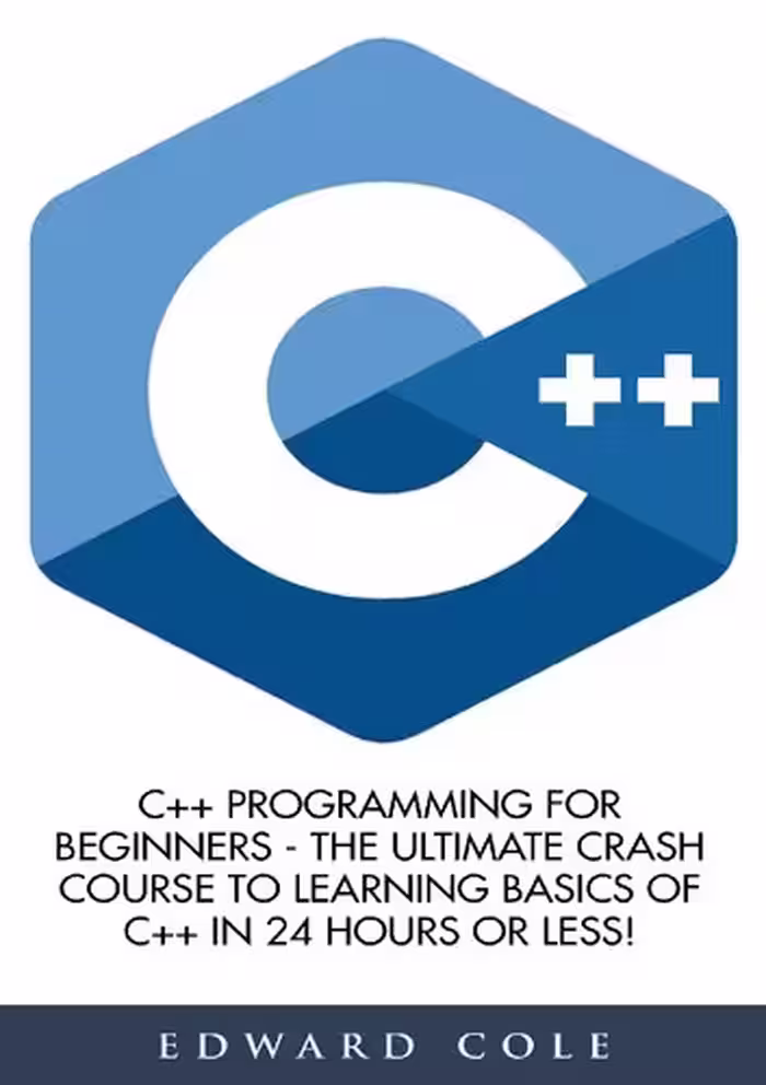 خرید و دانلود نسخه کامل کتاب C   Programming for Beginners - the Ultimate Crash Course to Learning Basics of C   in 24 Hours Or Less!
