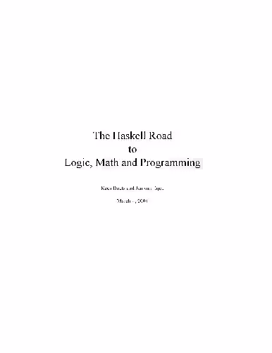 خرید و دانلود نسخه کامل کتاب The Haskell Road to Logic, Maths and Programming (Texts in Computing Series, Vol.4)