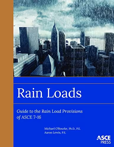 󾕇 دانلود کتاب Rain Loads - Guide to the Rain Load Provisions of ASCE 7-16, 2020 - دانلود کتاب های دانشگاهی