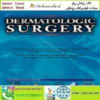 Dermatologic Surgery Volume 50 1 to 5 2024 TRUE PDF price 6€ - کتاب پزشکی بهار