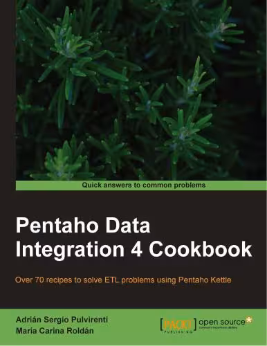 خرید و دانلود نسخه کامل کتاب Pentaho Data Integration 4 Cookbook Over 70 recipes to solve ETL problems using Pentaho Kettle Adrián Sergio Pulvirenti María Carina Roldán