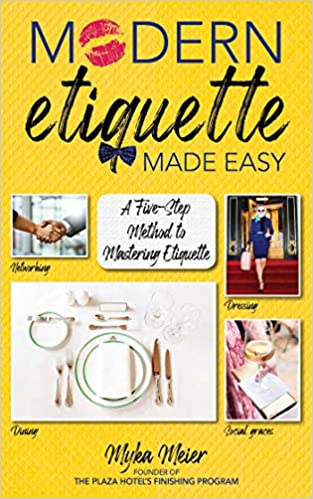 خرید و دانلود نسخه کامل کتاب Modern Etiquette Made Easy: A Five-Step Method to Mastering Etiquette [2020] -   pdf