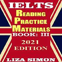 خرید و دانلود نسخه کامل کتاب IELTS Reading Practice Materials (10 sets), Part: 3: 2021 Updated Edition (IELTS Reading Books by Liza Simon) Kindle Edition -   PDF