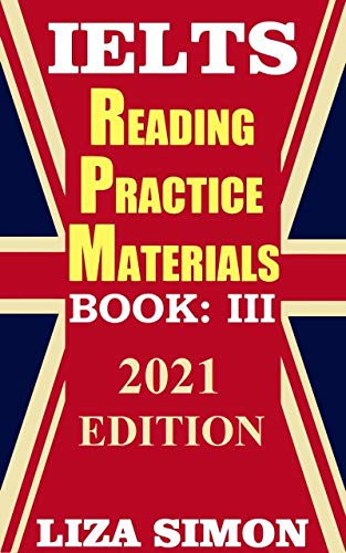 خرید و دانلود نسخه کامل کتاب IELTS Reading Practice Materials (10 sets), Part: 3: 2021 Updated Edition (IELTS Reading Books by Liza Simon) Kindle Edition - PDF