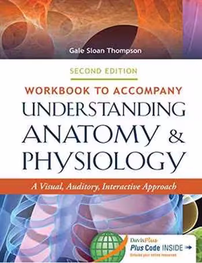 [PDF] دانلود کتاب Workbook To Accompany Understanding Anatomy &amp; Physiology - A Visual, Auditory, Interactive Approach, 2nd ed, 2015
