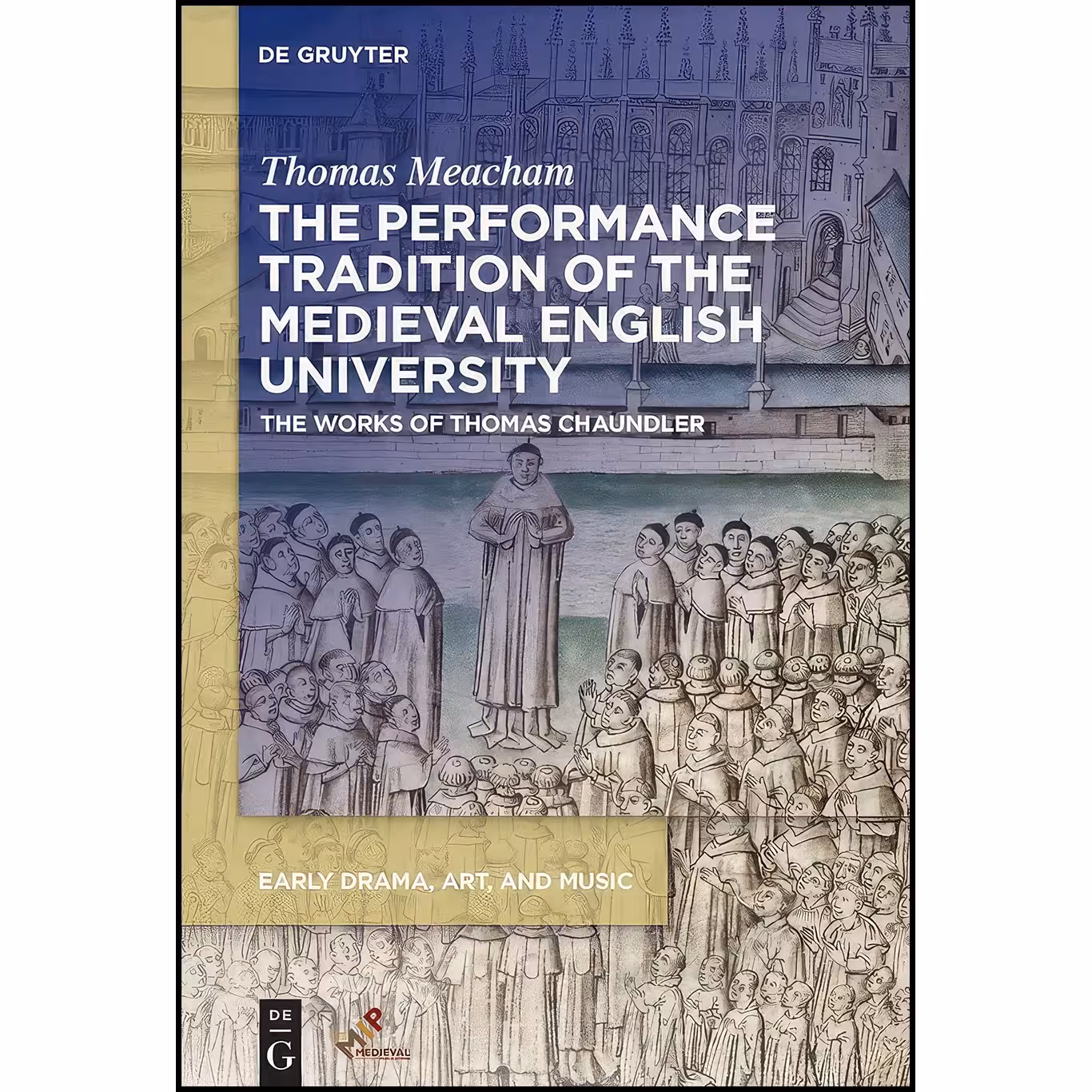 کتاب زبان اصلی The Performance Tradition of the Medieval English University