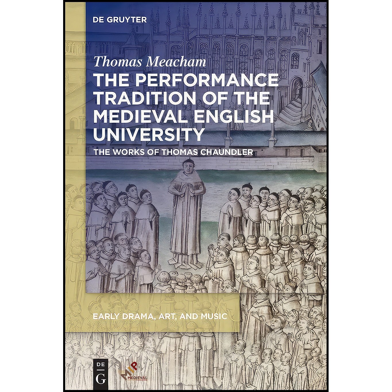 کتاب زبان اصلی The Performance Tradition of the Medieval English University