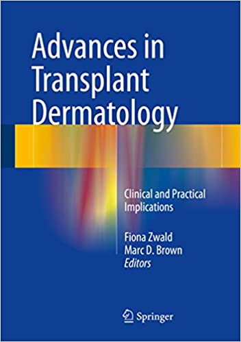  دانلود کتاب Advances In Transplant Dermatology - Clinical And Practical Implications, 2015 - دانلود کتاب های دانشگاهی