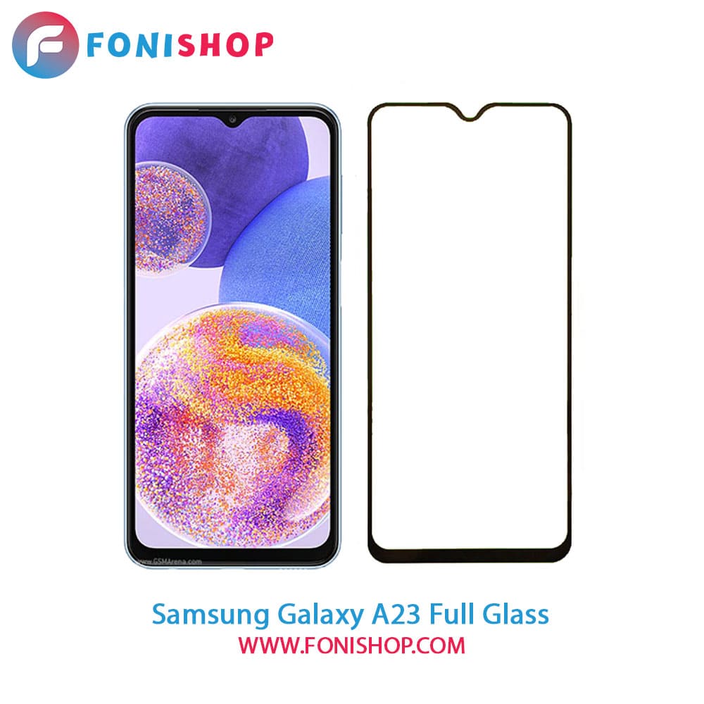 گلس فول تمام صفحه سامسونگ Samsung Galaxy A23