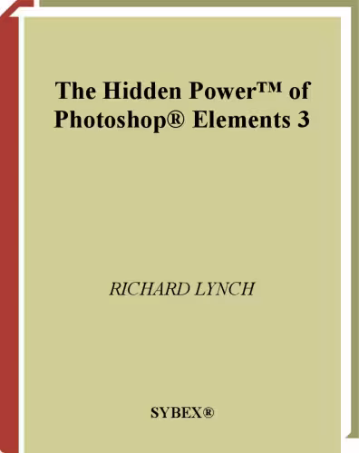 خرید و دانلود نسخه کامل کتاب The Hidden Power of PhotoShop Elements 3