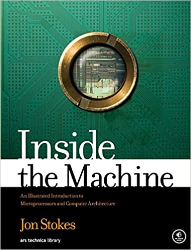 󾕇 دانلود کتاب Inside The Machine - An Illustrated Introduction To Microprocessors And Computer Architecture, 2006 - دانلود کتاب های دانشگاهی